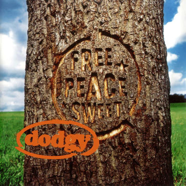 Dodgy -  Free Peace Sweet